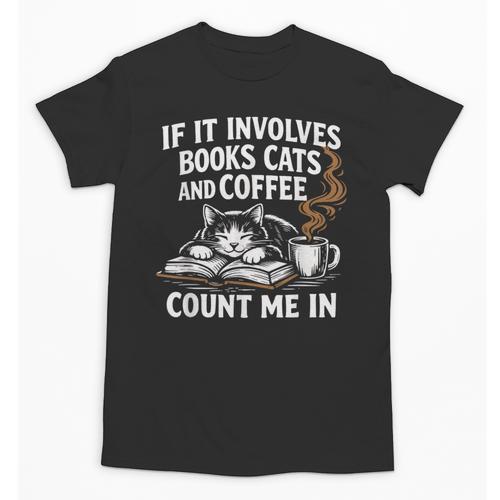 If It Involves Cats Books Coffee Introvert Pet Lover Unisex T-Shirt - Bookorys