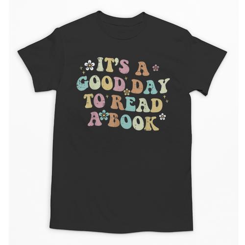 It's A Good Day To Read A Book Reading Librarian Teacher Kid Unisex T-Shirt - Bookorys DE