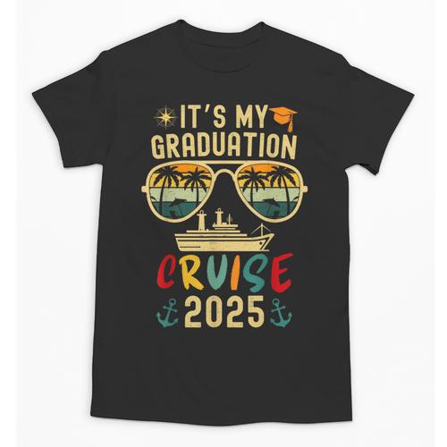 It's My Graduation Cruise 2025 Summer Cruise Seniors Trip Unisex T-Shirt - Best Gift Smart