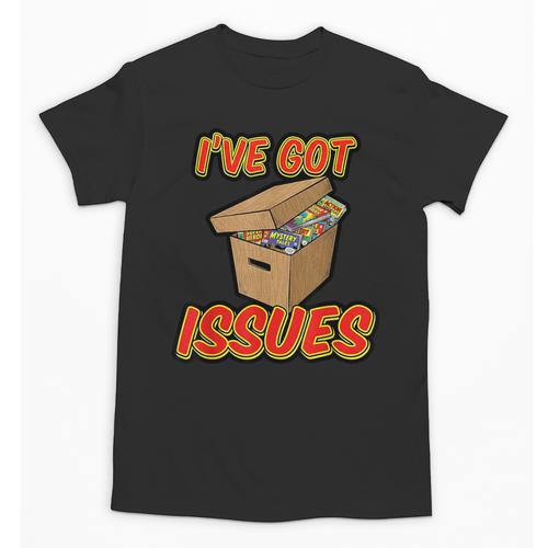 I'Ve Got Issues Comic Collector Comic Books Hobby Unisex T-Shirt - Bookorys CA