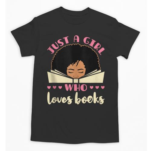 Just a Girl Who Loves Books African American Book Nerd Lover Unisex T-Shirt - Bookorys