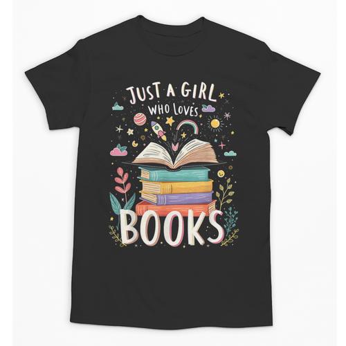 Just a Girl Who Loves Books Cute Book Lover Bookworm Unisex T-Shirt - Bookorys AU