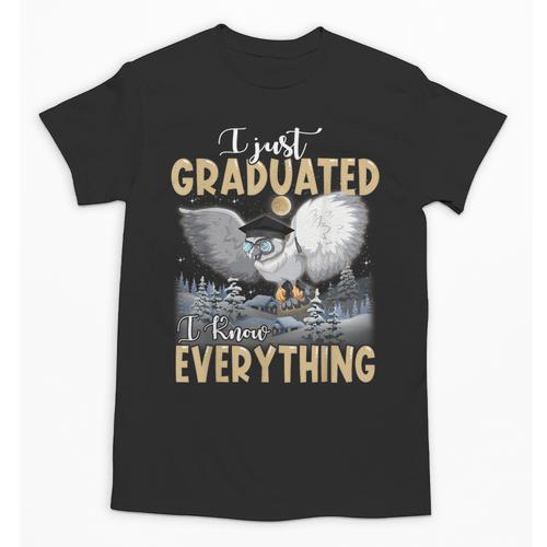 I Just Graduated I Know Everything Graduation Unisex T-Shirt - Best Gift Smart