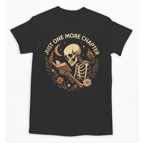 Just One More Chapter Book Lover Bookish Reading Skeleton Unisex T-Shirt - Bookorys