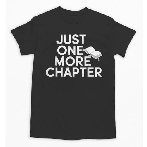 Just One More Chapter Book Lover Quote Unisex T-Shirt - Bookorys CA