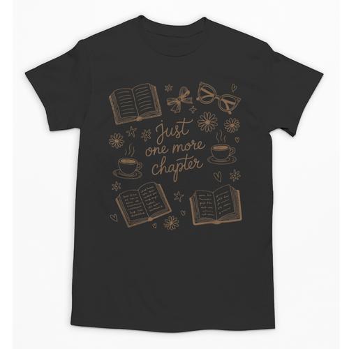 Just One More Chapter Book Lover Reading Men Women Matching Unisex T-Shirt - Bookorys