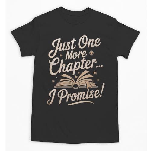 Just One More Chapter Reading Book Lover Bibliophile Unisex T-Shirt - Bookorys DE