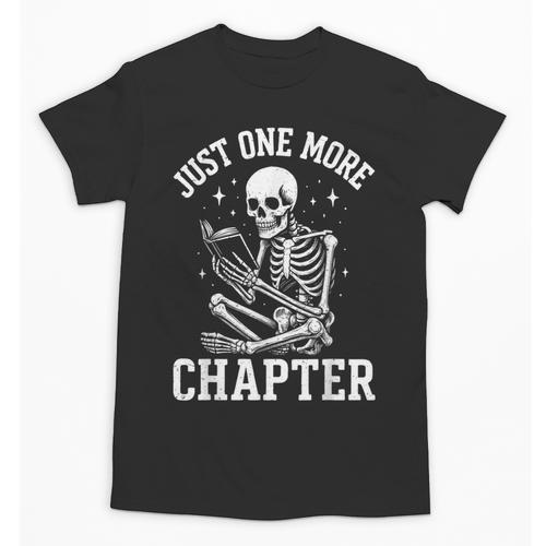 Just One More Chapter Skeleton Reader Reading Book Lover Unisex T-Shirt - Bookorys