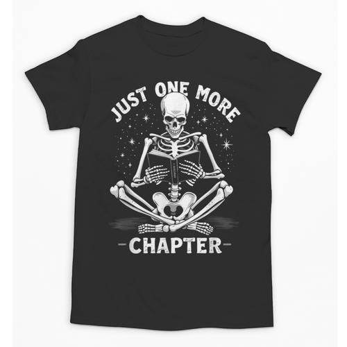 Just One More Chapter Skeleton Reading Bookworm Unisex T-Shirt - Bookorys