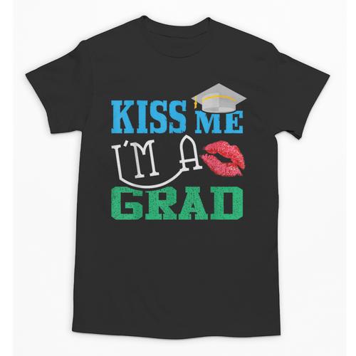 Kiss Me I'm A Grad 2018 Senior Graduation Unisex T-Shirt - Best Gift Smart