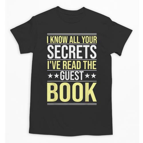 I Know All Your Secrets i Have Read Guest Book Hotel Manager Unisex T-Shirt - Bookorys UK