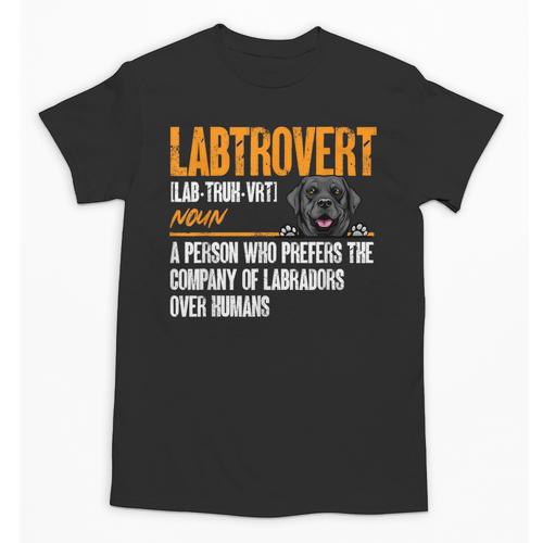 Labrador Retriever Labtrovert Definition Introvert Labrador Unisex T-Shirt - Raresse