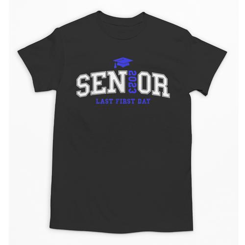 My Last First Day Senior 2023 Back To School Graduation 2023 Unisex T-Shirt - Best Gift Smart