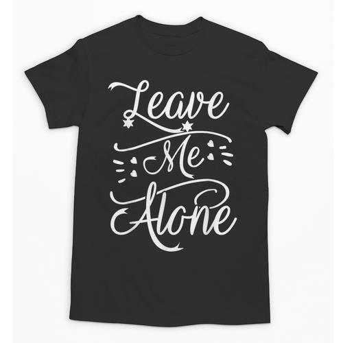 Leave Me Alone Introvert Antisocial Shy INTP INFP INFJ Unisex T-Shirt - Raresse