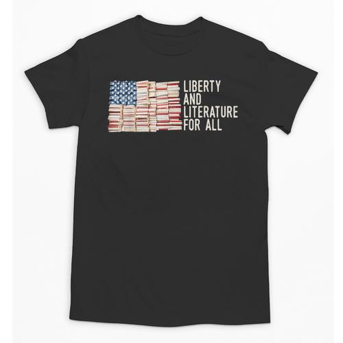 Liberty And Literature For All Reading USA Book Lover Unisex T-Shirt - Bookorys CA