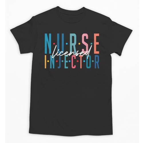 Licensed Nurse Injector Graduation Nurse Injector Unisex T-Shirt - Best Gift Smart