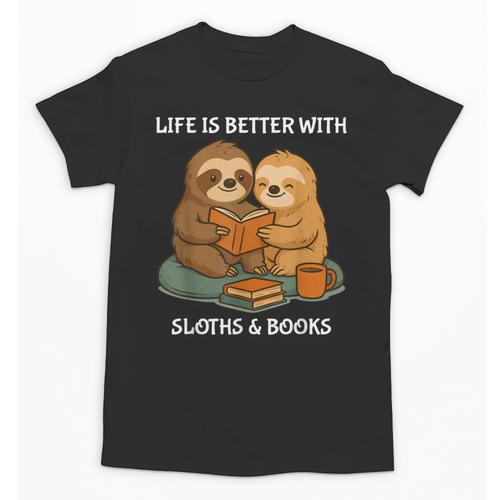 Life Is Better With Sloths And Books Cute Sloth Lover Unisex T-Shirt - Bookorys CA