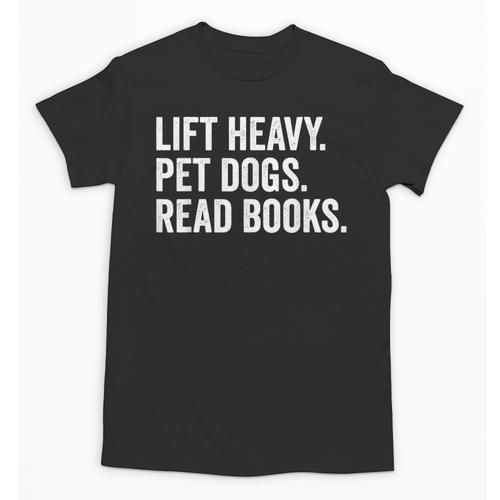 Lift Heavy Pet Dogs Read Books Gym Workout Weight Lifter Unisex T-Shirt - Bookorys