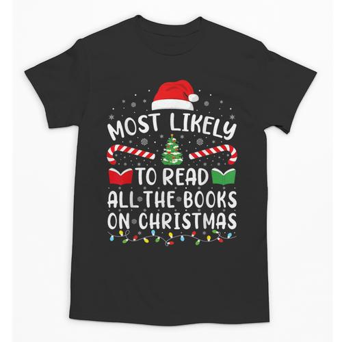 Most Likely To Read A Book On Christmas Family Matching Xmas Unisex T-Shirt - Bookorys