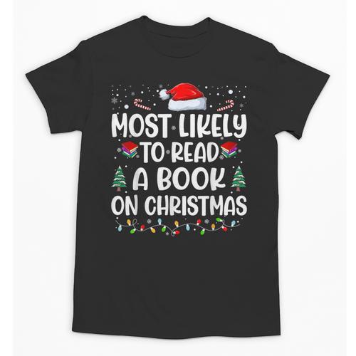 Most Likely To Read A Book On Christmas Matching Family Xmas Unisex T-Shirt - Bookorys