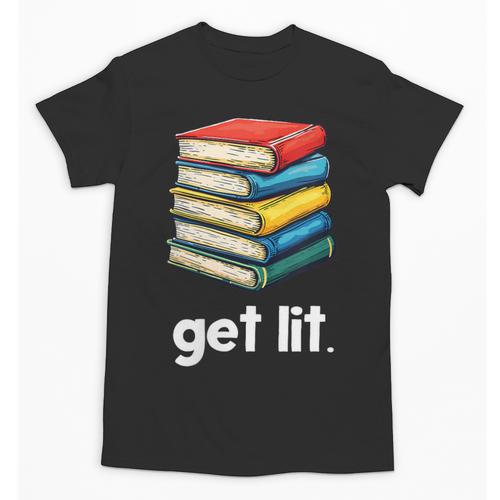 Get Lit With Books Unisex T-Shirt - Bookorys