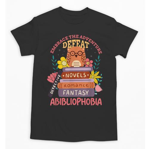 Literature Abibliophobia Book Reader Unisex T-Shirt - Bookorys