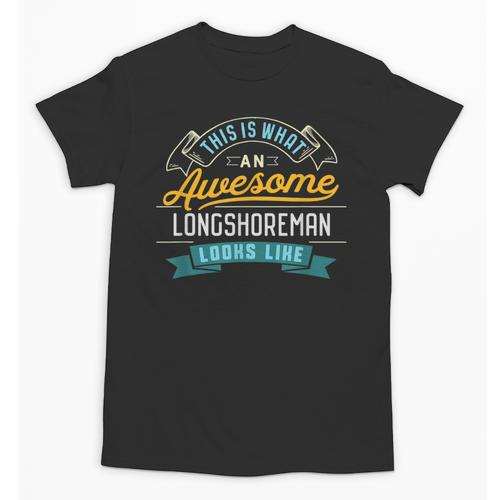 Longshoreman Shirt Awesome Job Occupation Graduation Unisex T-Shirt - Best Gift Smart
