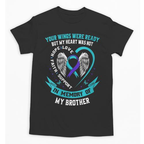 Loss Remembrance In Memory Of My Brother Suicide Awareness Unisex T-Shirt - Easessy