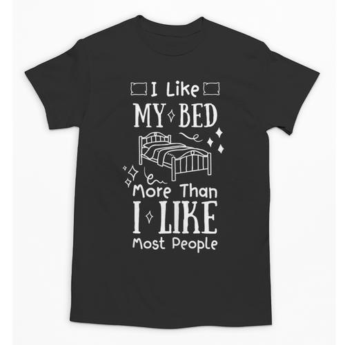 I Love My Bed More Than I Like Most People Introvert Pyjamas Unisex T-Shirt - Raresse