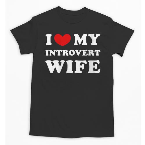 I Love My Introvert Wife I Heart My Introvert Wife Unisex T-Shirt - Raresse