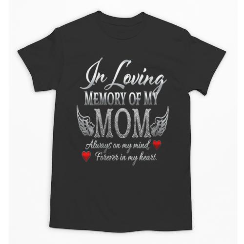 In Loving Memory Of My Mom Memorial Unisex T-Shirt - Easessy