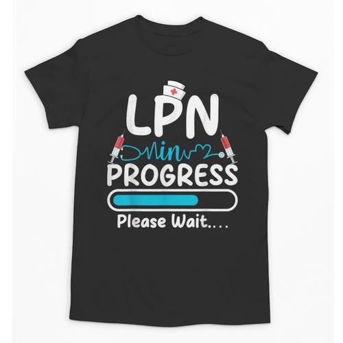 LPN In Progress Loading Future Nurse Graduation Lover Unisex T-Shirt - Best Gift Smart