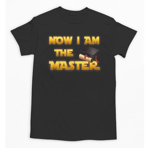 Now I Am The Master Shirt Graduation MBA Masters Tee Unisex T-Shirt - Best Gift Smart