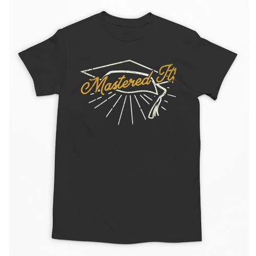 Mastered It Masters Degree College Graduation Party T Shirt Unisex T-Shirt - Best Gift Smart