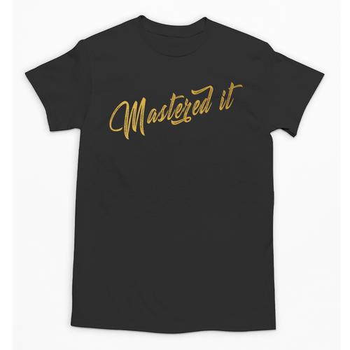 Masters Graduation Mastered It Cute Shirt Unisex T-Shirt - Best Gift Smart