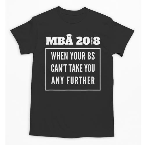 MBA 2018 Graduation Unisex T-Shirt - Best Gift Smart