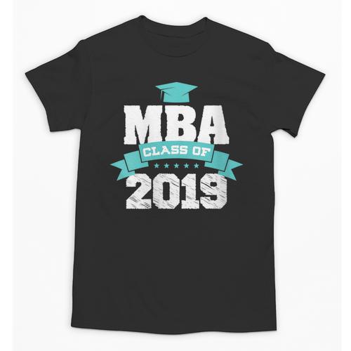 MBA Class Of 2019 Graduate Business School Graduation Unisex T-Shirt - Best Gift Smart