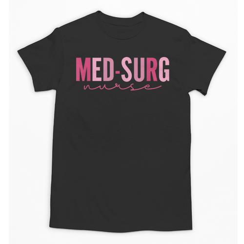 Med Surg Nurse Appreciation Nursing School Graduation Women Unisex T-Shirt - Best Gift Smart
