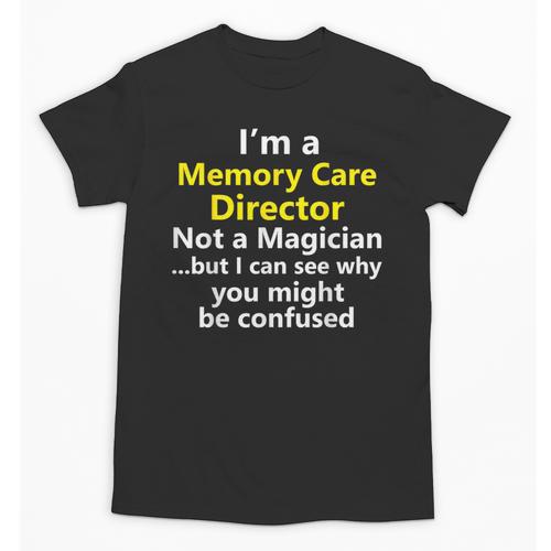 Memory Care Director Job Career Profession Unisex T-Shirt - Easessy