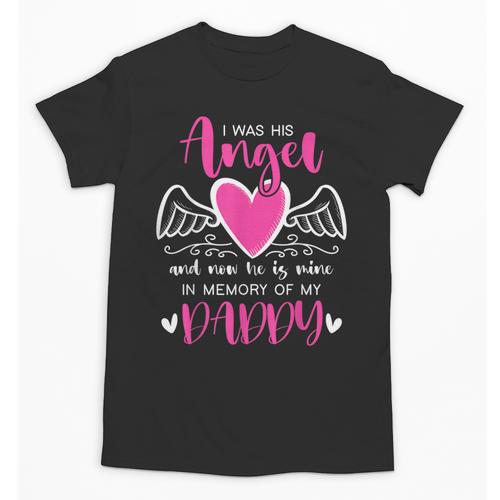 Memory Of My Daddy I Was Her Angel Now She Is Mine Heaven Unisex T-Shirt - Easessy