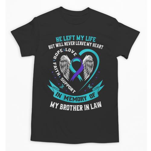 In Memory Loss Of Brother In Law Memorial Suicide Awareness Unisex T-Shirt - Easessy
