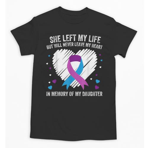 In Memory Of My Loving Daughter Suicide Prevention Awareness Unisex T-Shirt - Easessy