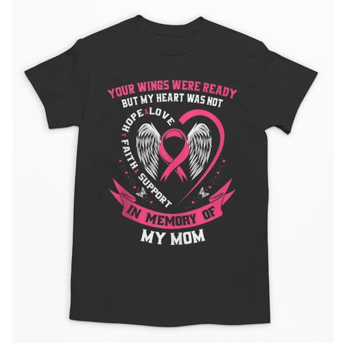 In Memory Of My Mom Breast Cancer Awareness Pink Heart Unisex T-Shirt - Easessy