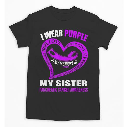 In My Memory Of My Sister PANCREATIC CANCER AWARENESS Unisex T-Shirt - Easessy
