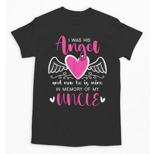 Memory Of My Uncle I Was Her Angel Now She Is Mine Heaven Unisex T-Shirt - Easessy