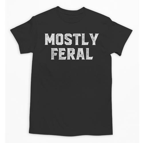 Mostly Feral Introvert Sarcastic Unisex T-Shirt - Raresse
