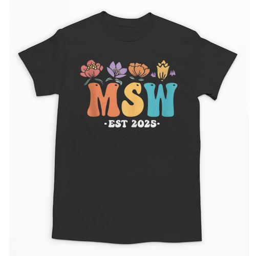 MSW Est 2025 Graduation School Social Worker Shirt Master Unisex T-Shirt - Best Gift Smart