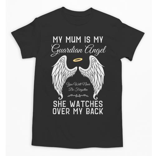 My Mum Is My Guardian Angel In Heaven Memorial Memory Miss Unisex T-Shirt - Easessy