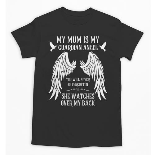 My Mum Is My Guardian Angel In Heaven Memory Memorial Tees Unisex T-Shirt - Easessy