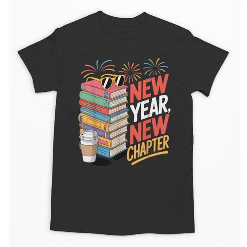 New Year New Chapter Book Lover Reader Unisex T-Shirt - Bookorys
